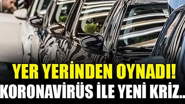 Yer yerinden oynadı! Koronavirüs ile yeni kriz...