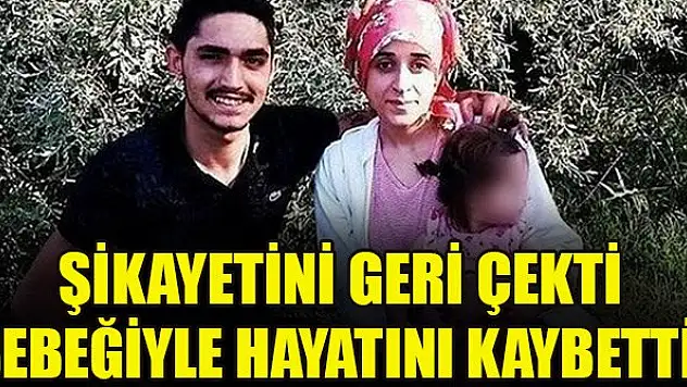 Şikayetini geri çekti bebeğiyle hayatını kaybetti! Detaylar ortaya çıktı