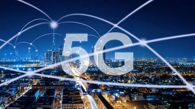Türkiye adım adım 5G'ye geçiyor