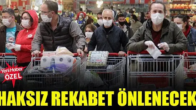 Haksız rekabetin önüne geçiliyor