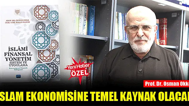 İslam ekonomisine temel kaynak olacak