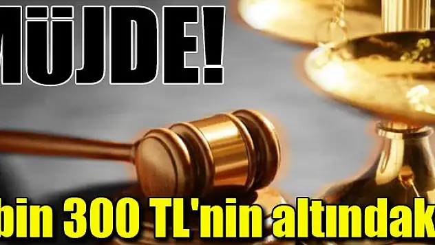 3 bin 300 TL'nin altındaki borca icra freni!
