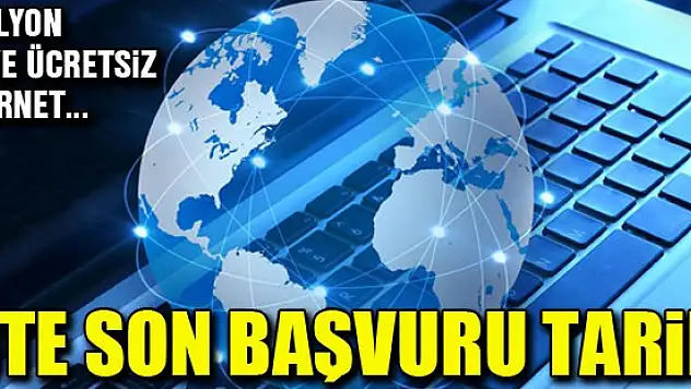 1 milyon haneye 2 yıl ücretsiz internet! İşte son başvuru tarihi