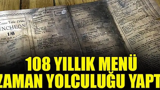 108 yıllık menü zaman yolculuğu yaptı