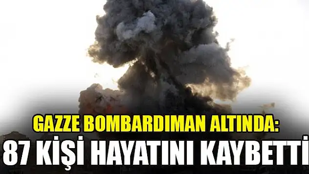 Gazze bombardıman altında: Hayatını kaybeden Filistinlilerin sayısı 87'ye yükseldi