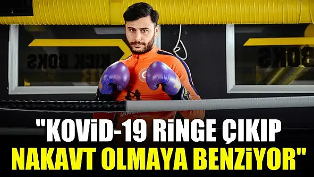 İzzet Arabacı: Kovid-19 ringe çıkıp nakavt olmaya benziyor