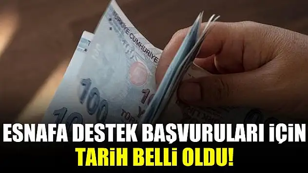 Esnafa destek başvuruları için tarih belli oldu