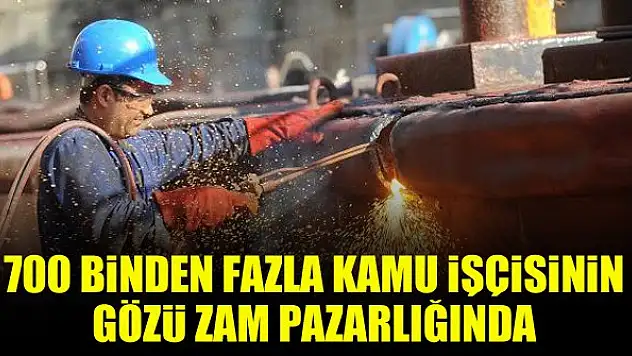 700 binden fazla kamu işçisinin gözü zam pazarlığında