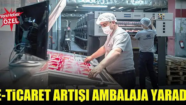 E-ticaretteki artış ambalaja yaradı