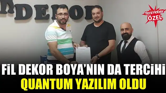 Fil Dekor Boya'nın da tercihi Quantum Yazılım oldu