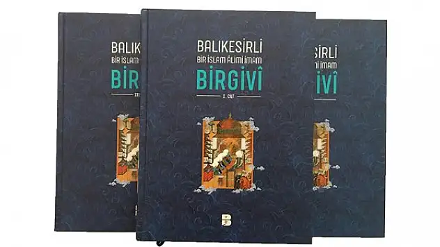 'Balıkesirli Bir İslam Âlimi İmam Birgivî' eseri yayında