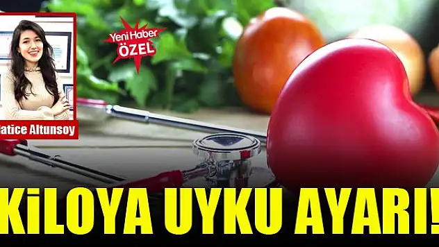 Kiloya uyku ayarı!