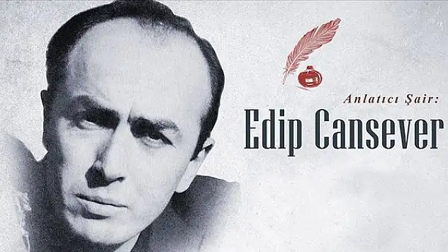 Anlatıcı şair: Edip Cansever