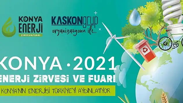 Konya Enerji Zirvesi ve Fuarı 3-4-5 Haziran'da yapılacak