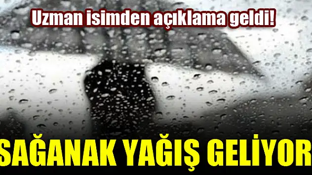Uzman isimden kritik açıklama geldi! Sağanak yağış geliyor