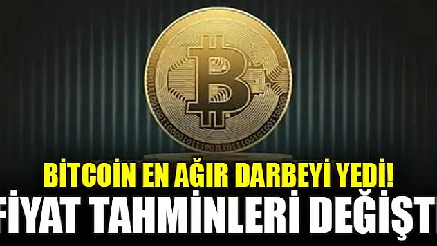Bitcoin en ağır darbeyi yedi! Fiyat tahminleri değişti