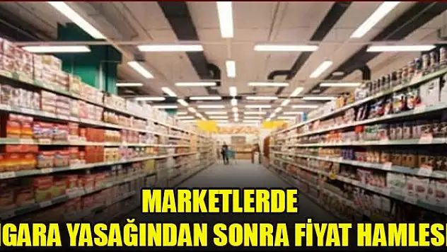 Marketlerde sigara yasağından sonra fiyat hamlesi! Tarih belli oldu