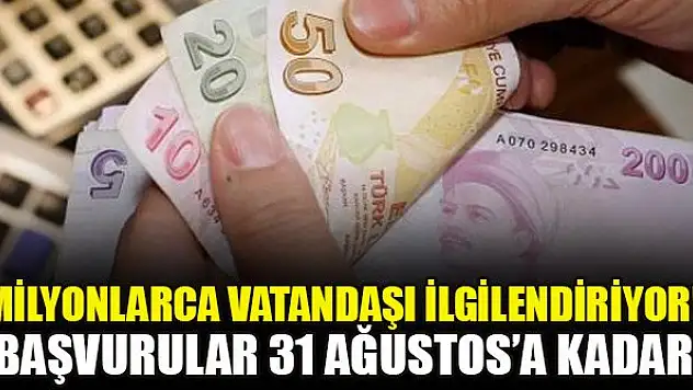 Milyonlarca vatandaşı ilgilendiriyor! Başvurular 31 Ağustos'a kadar
