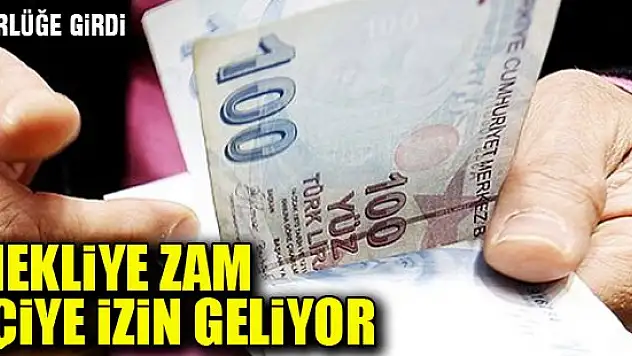 Emeklilere zam, işçilere izin geliyor
