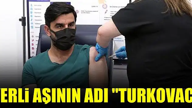 Yerli aşının adı 'TURKOVAC'