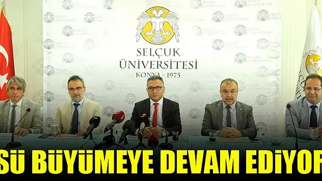 Selçuk Üniversitesi büyümeye devam ediyor