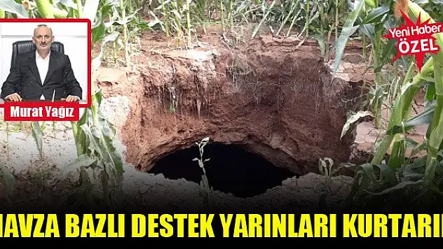 Havza bazlı destek yarınları kurtarır