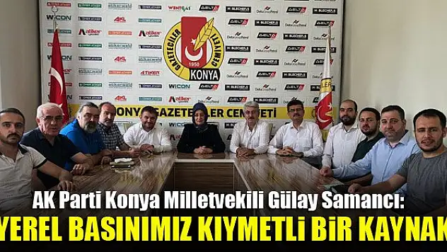 Milletvekili Gülay Samancı: Yerel basınımız kıymetli bir kaynak
