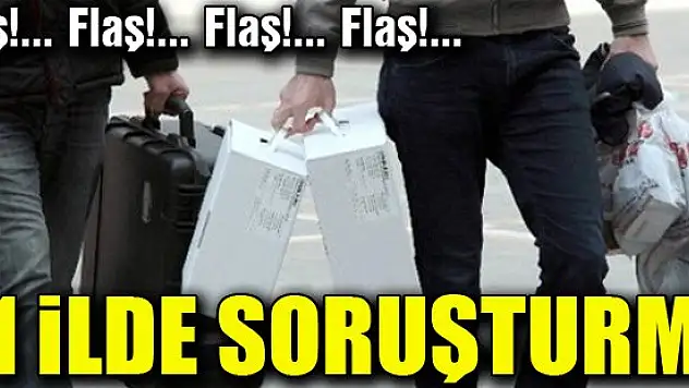 81 ilde sızıntı soruşturması