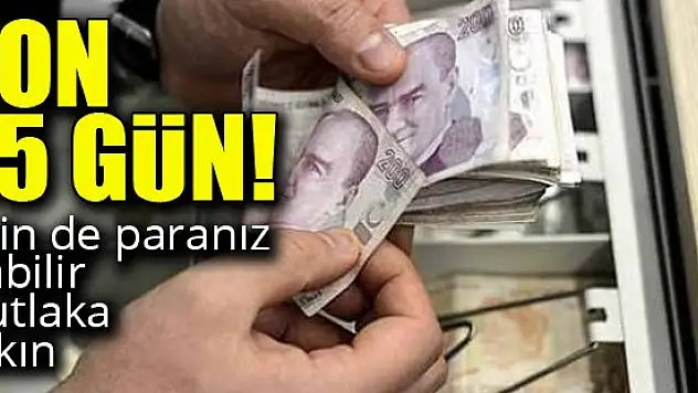 Son 45 gün!