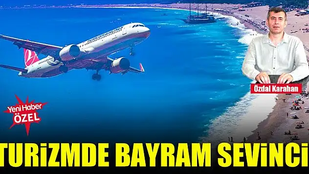 Turizmde bayram sevinci!