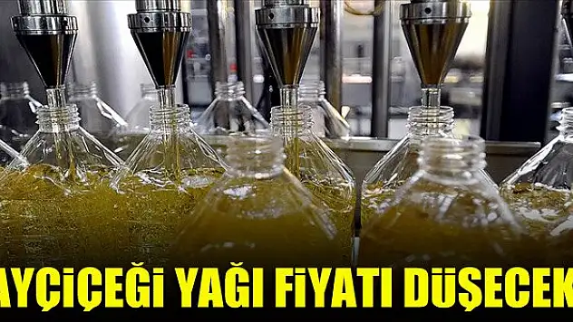 Ayçiçeği yağı fiyatı düşecek!