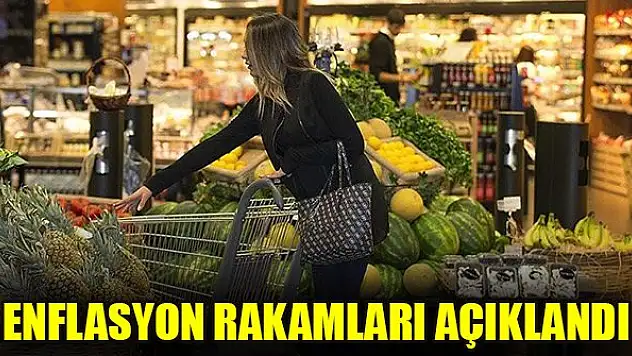 Enflasyon rakamları açıklandı