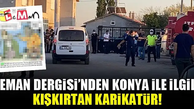 Leman Dergisi'nden Konya ile ilgili kışkırtan karikatür! Sert tepkiler geldi