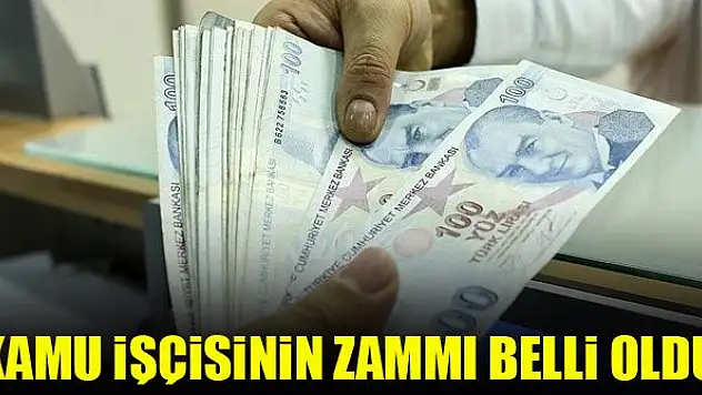 Kamu işçisinin zammı belli oldu