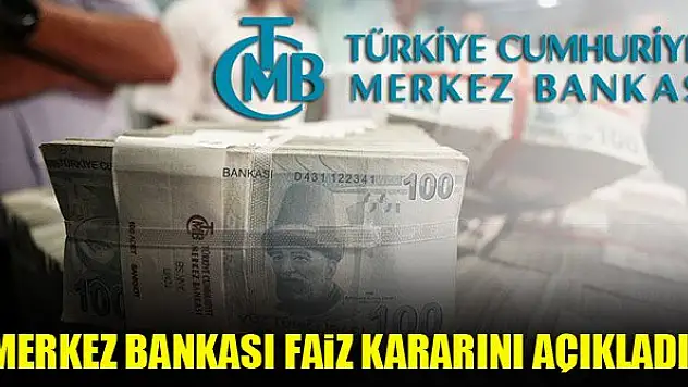 Merkez Bankası faiz kararını açıkladı!