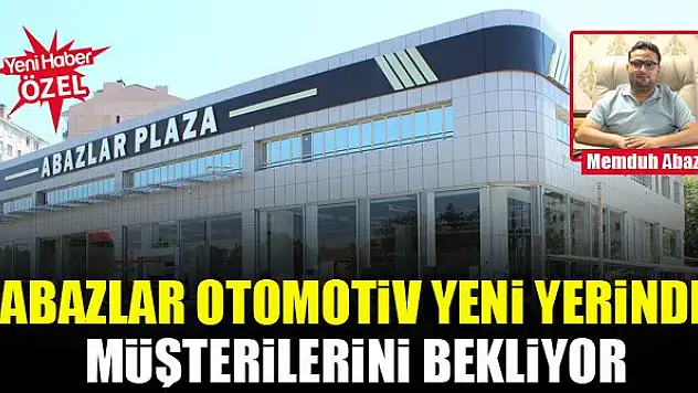Abazlar Otomotiv yeni yerinde müşterilerini bekliyor