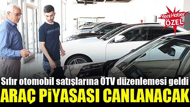 Sıfır otomobil satışlarına ÖTV düzenlemesi geldi, araç piyasası canlanacak