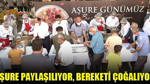 Aşure paylaşılıyor, bereketi çoğalıyor