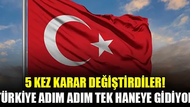 5 kez karar değiştirdiler! Türkiye adım adım tek haneye gidiyor