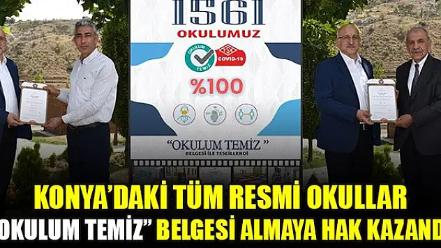 Konya'daki tüm resmi okullar 'okulum temiz' belgesi almaya hak kazandı