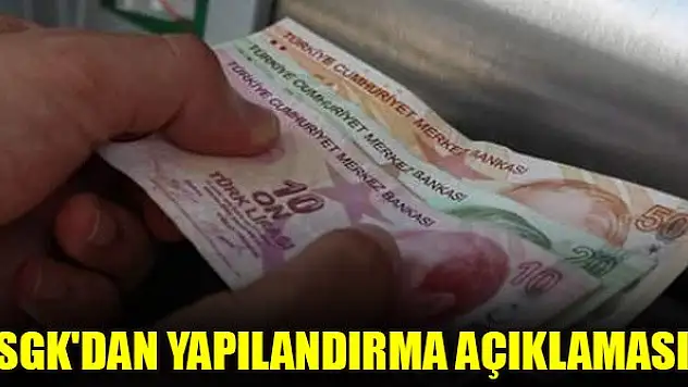 SGK'dan yapılandırma açıklaması