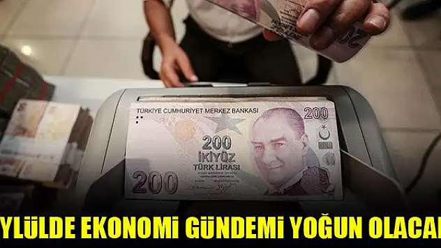 Eylülde ekonomi gündemi yoğun olacak