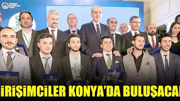 Türkiye Girişimci Buluşması girişimcileri ve yatırımcıları Konya'da bir araya getirecek