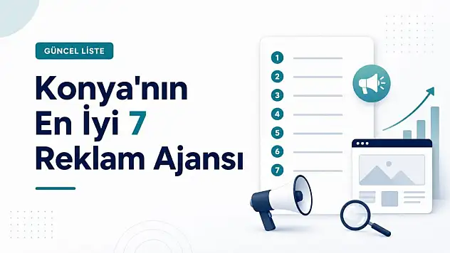 Konya'nın En İyi 7 Reklam Ajansı
