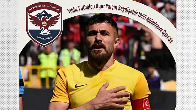 Seydişehir 1955 Alüminyum Spor'dan transferde ilk hamle: Uğur Yalçın imzayı attı