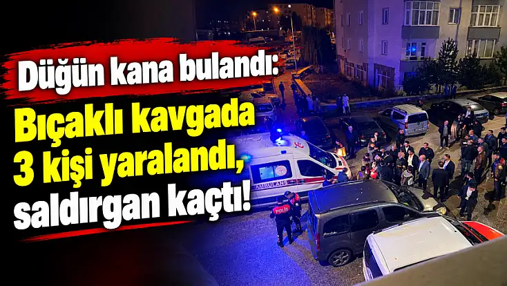 Düğün kana bulandı: Bıçaklı kavgada 3 kişi yaralandı, saldırgan kaçtı!