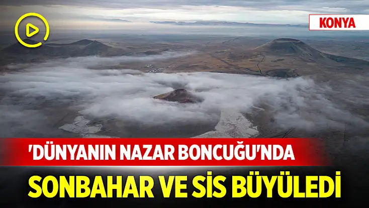'Dünyanın Nazar Boncuğu' Meke Gölü'nde sonbahar ve sis büyüledi