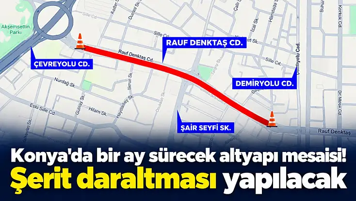 Konya AKOM’dan sürücülere kritik uyarı: O caddede şerit daraltması yapılacak!