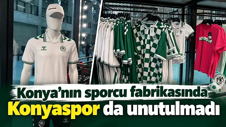 Konya’nın sporcu fabrikasında Konyaspor da unutulmadı