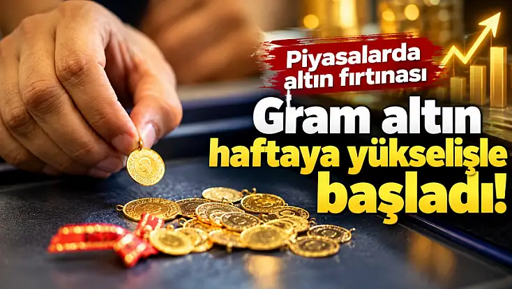 Piyasalarda altın fırtınası: Gram altın haftaya yükselişle başladı!